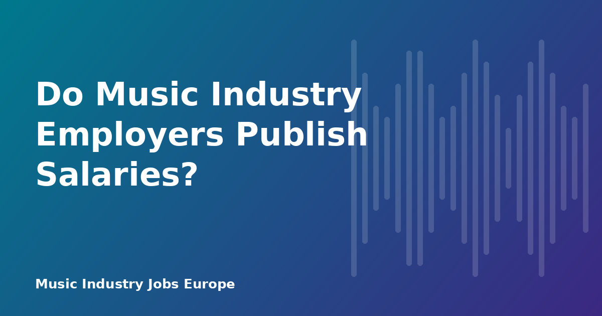 Do Music Industry Employers Publish Salaries?
