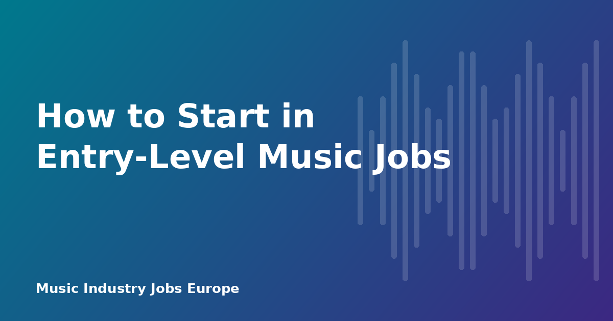 How to Start in Entry-Level Music Jobs