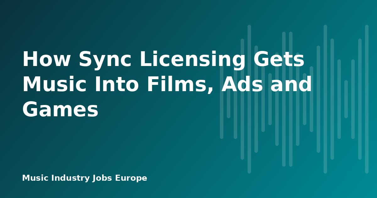 How Sync Licensing Gets Music Into Films, Ads and Games