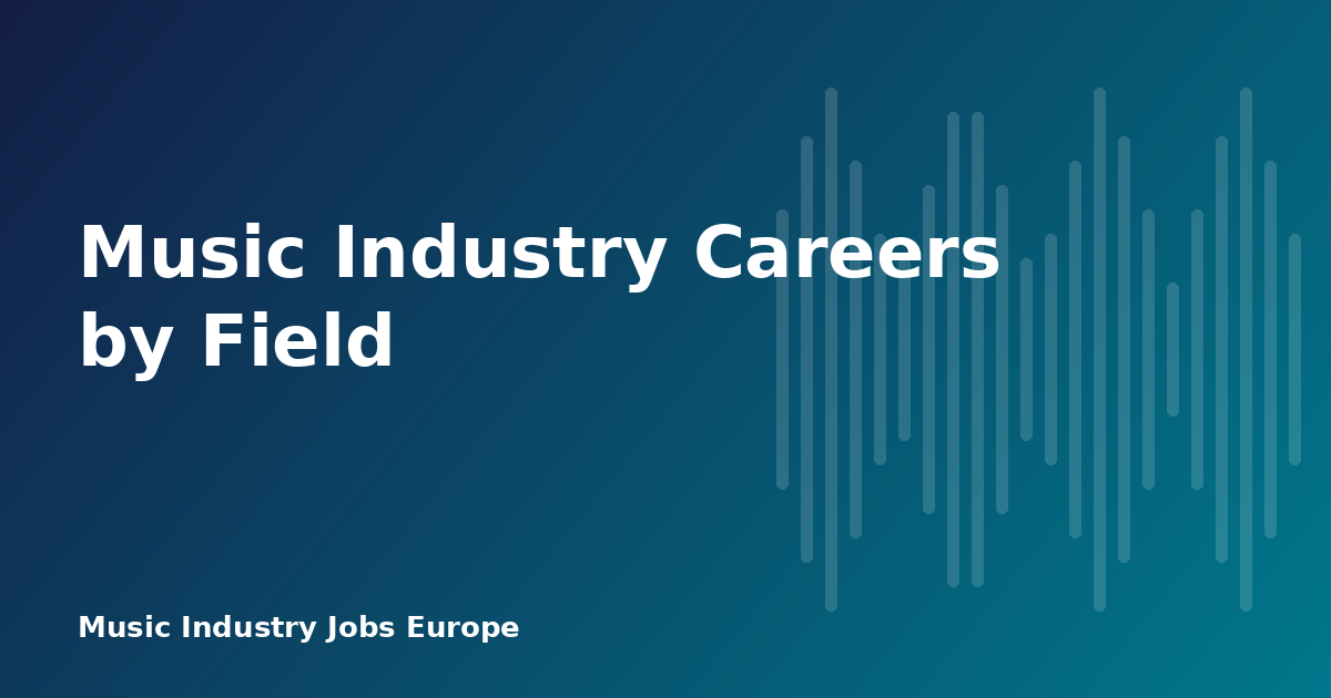 Music Industry Careers by Field