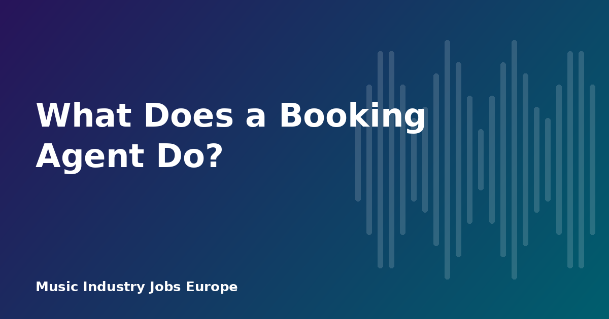 What Does a Booking Agent Do?