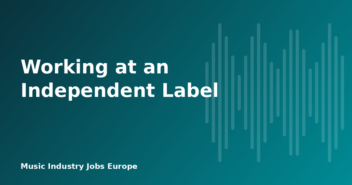 Working at an Independent Label