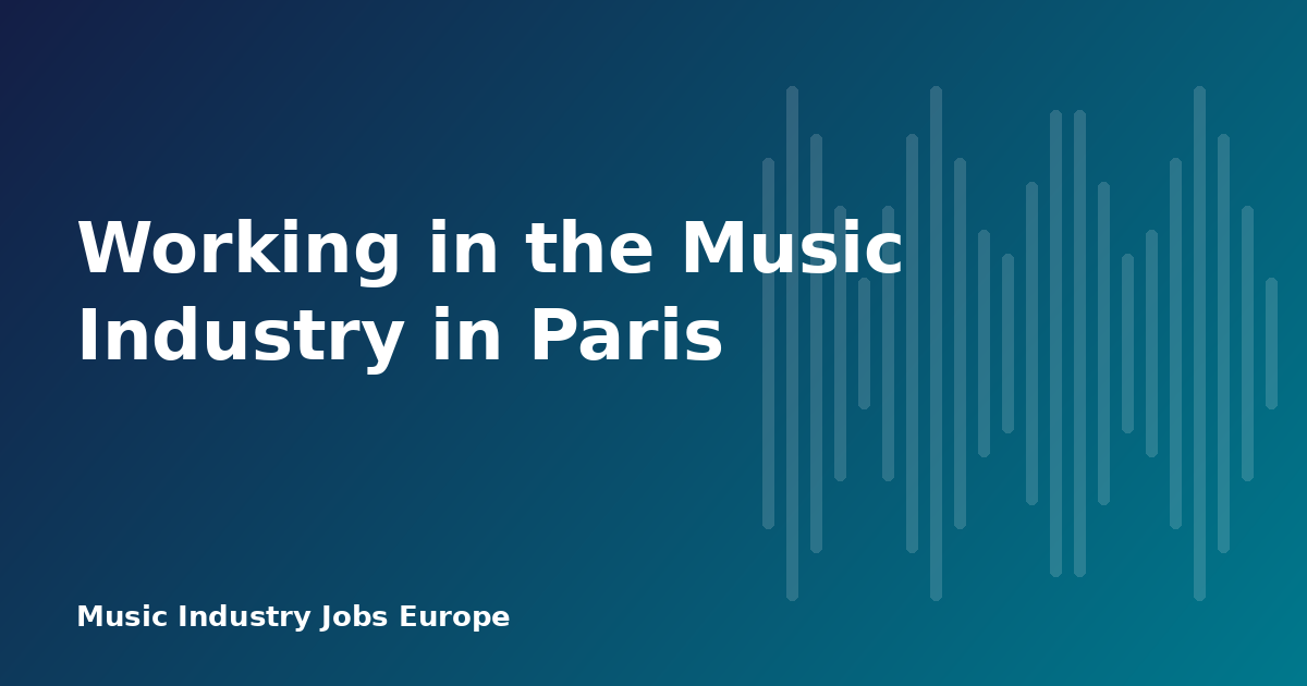 Working in the Music Industry in Paris
